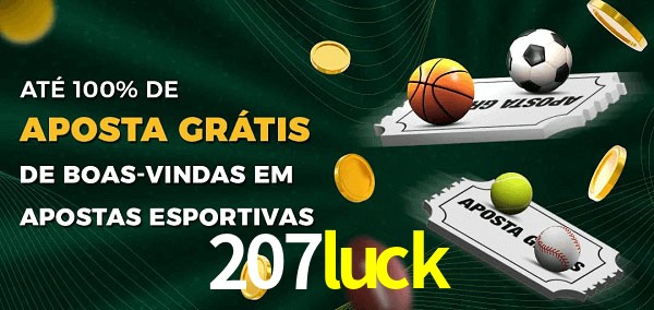 207luck Ate 100% de Aposta Gratis
